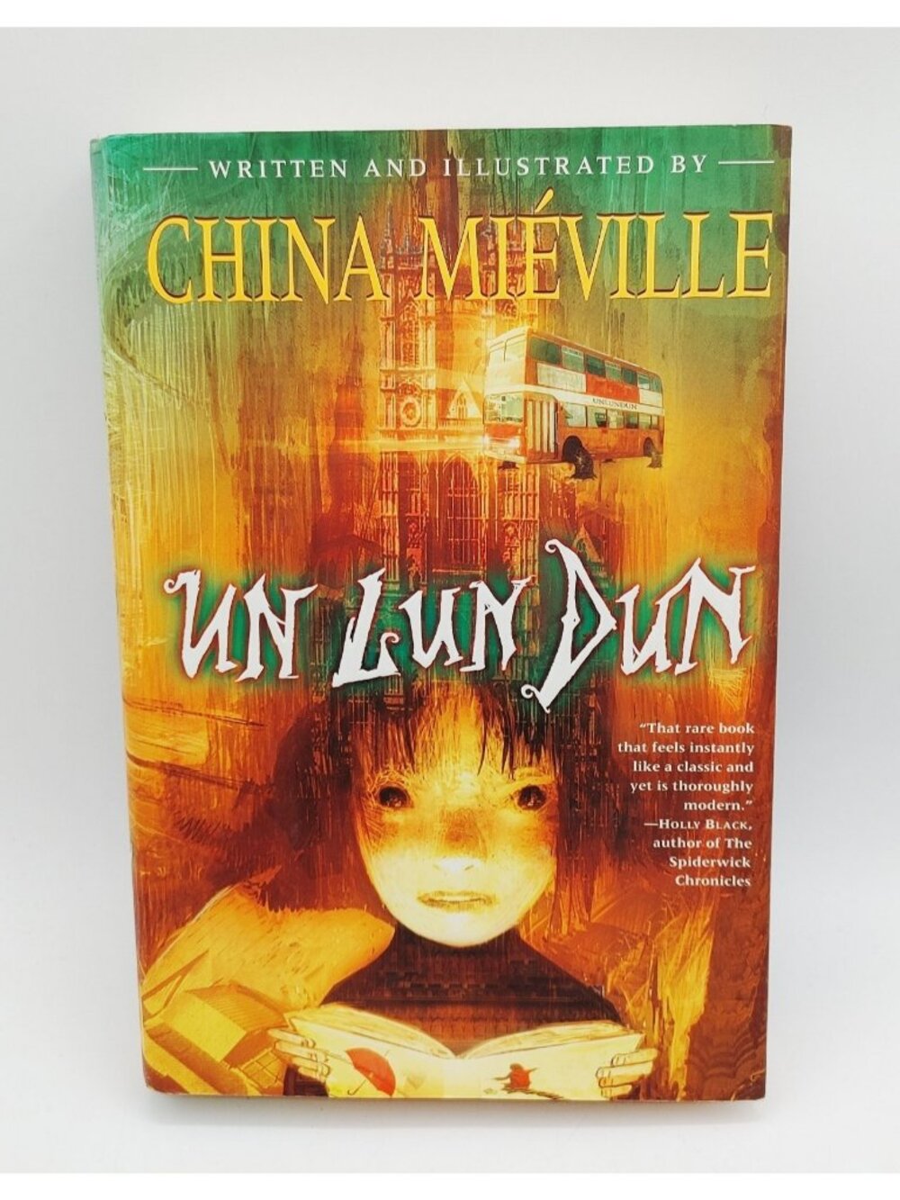 Un Lun Dun by China Miéville (1st Edition/First Printing, 2007, Hardcover)